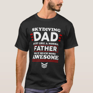 T-shirt Papa parachutiste tout comme un père normal Cadeau