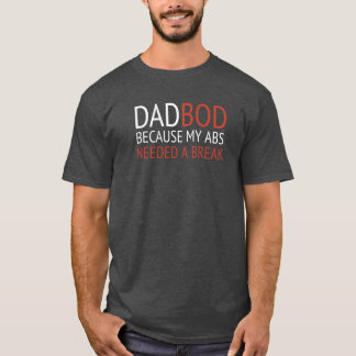 T-SHIRT PAPA / PARCE QUE MON ABS AVAIT BESOIN D'UNE PANNE