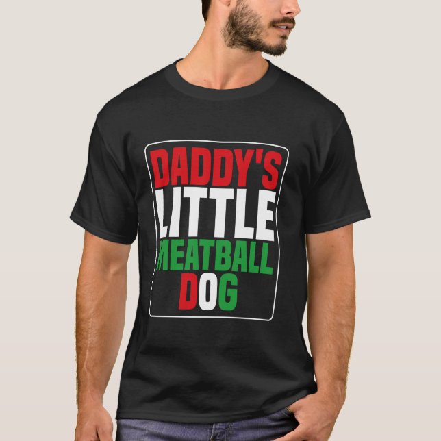 T-shirt papa petit chien de boule de viande Funny papa pet (Devant)