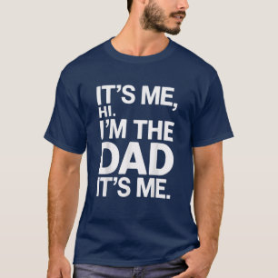T-shirt Papa plaisante C'est moi Bonjour Je suis le papa d