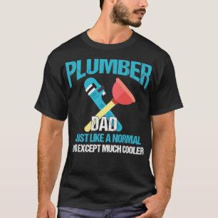 T-shirt Papa Plumber Comme Papa Normal Sauf Glacière