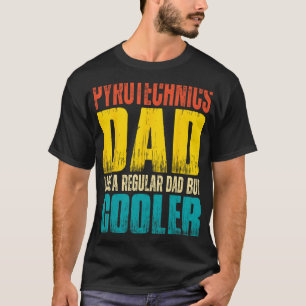T-shirt Papa Pyrotechnique - Comme un papa ordinaire mais