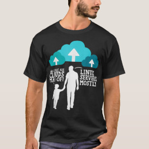 T-shirt Papa Quels Sont Les Nuages Faits De Serveurs Linu