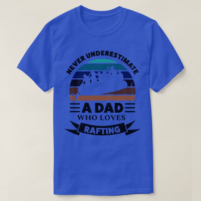 T-shirt Papa qui aime Rafting Funny Cadeaux Fête des pères (Design devant)