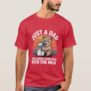 T-shirt Papa Qui Revient Toujours avec un Ours Mignon Lait