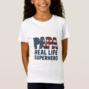 T-Shirt PAPA Real Life Superhero