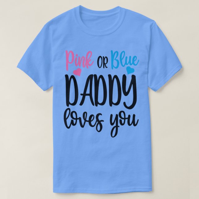 T-shirt Papa Rose Ou Bleu Vous Aime Genre Révéler Mères (Design devant)
