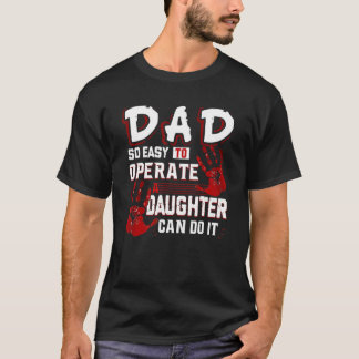 T-shirt Papa Si Facile À Exploiter Une Fille Peut Le Faire