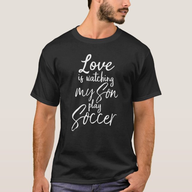 T-shirt Papa Soccer Maman Citer L'Amour Regarde Mon Fils J (Devant)