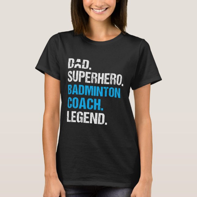 T-shirt Papa Superhero Badminton Entraîneur Funny Badminto (Devant)