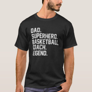 T-shirt Papa Superhero Basketball entraîneur légende Baske