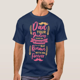 T-shirt Papa, Ta Main Guideale Sur Mon Épaule Restera W