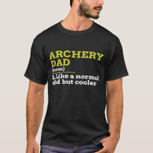T-shirt Papa Tir À L'Arc Comme Un Père Normal Mais Glacièr