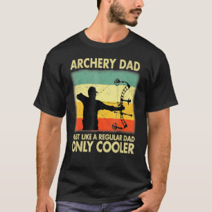 T-shirt Papa Tir À L'Arc Comme Un Père Régulier Seulement