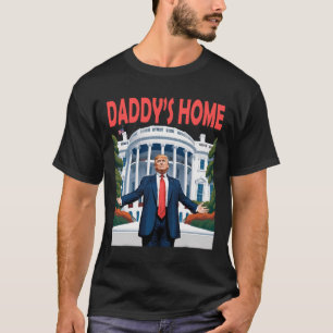 T-shirt Papa Trump rentre à la Maison Blanche 1