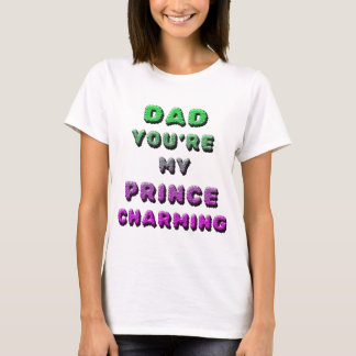 T-SHIRT PAPA, TU ES MON PRINCE CHARMANT 2