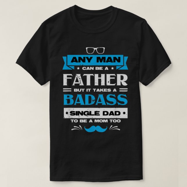 T-shirt PAPA UNIQUE TO BE A MAMAN TOO father sday (Design devant)