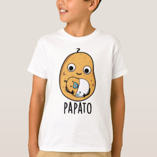 T-shirt Papato Funny Potato Pun