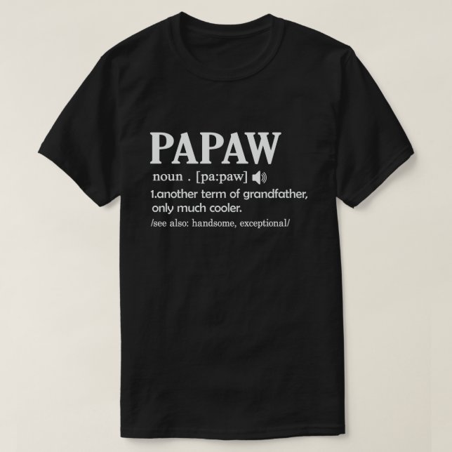 T-shirt Papaw Définition Drôle Signification Cool Grand-Pè (Design devant)