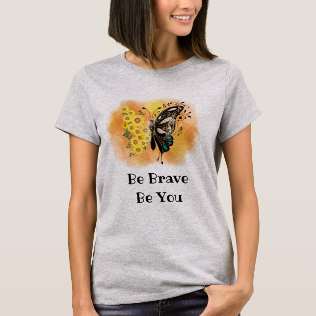 T-shirt Papillon Soyez Courageux Soyez Vous Motivation Ins (Devant)