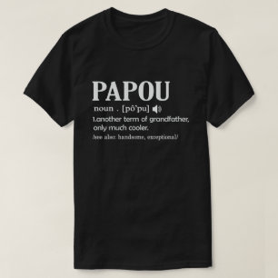 T-shirt Papou Définition Drôle Signification Cool Grand-Pè