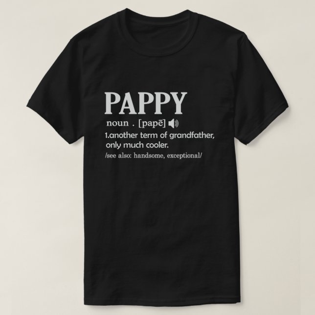 T-shirt Pappy Definition Funny Meaning Cool Grandpa Poison (Design devant)