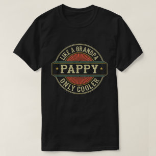 T-shirt Pappy Like a Grand-père Only Cadeau Fête des pères