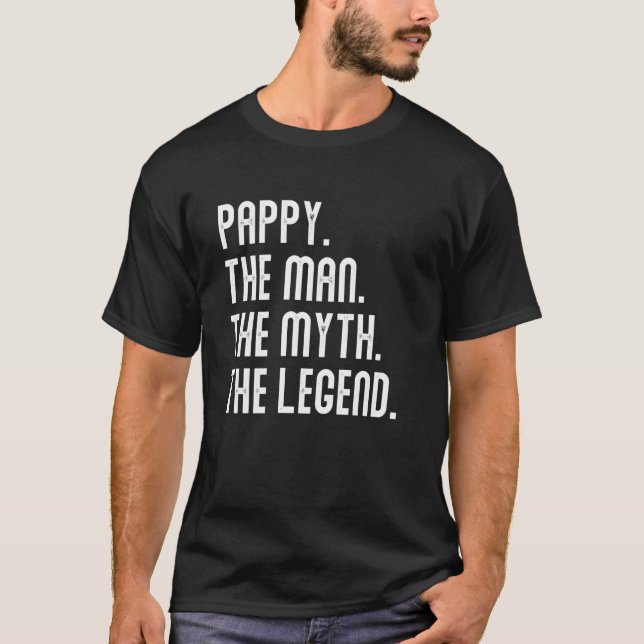 T-shirt Pappy Man Myth Legend Shirt Dons Pour Hommes Drôle (Devant)