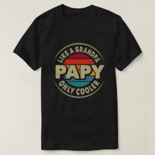 T-shirt Papy Like a Grand-père Only Cadeau Fête des pères 