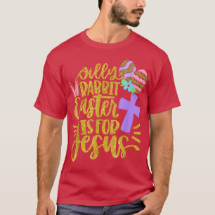 T-shirt Pâques de lapin idiot pour Jésus Chrétiens Pâques