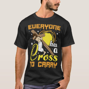 T-shirt Pâques Jésus Tout Le Monde A Une Croix À Porter Ch