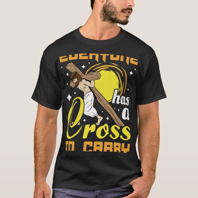T-shirt Pâques Jésus Tout Le Monde A Une Croix À Porter Ch (Devant)