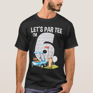 T-shirt Par I'm 6 6th Birthday Party Golf Anniversaire G