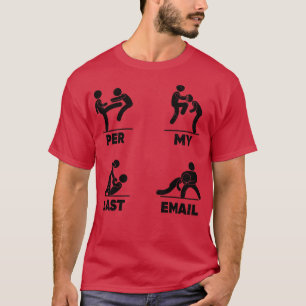 T-shirt Par mon Dernier e-mail mème 2