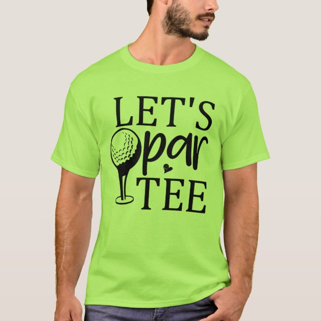 T-shirt Par-Tee : Golf & bons moments (Devant)