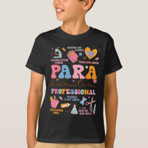 T-shirt Para Dream Team Paraprofessionnel Premier Jour De 