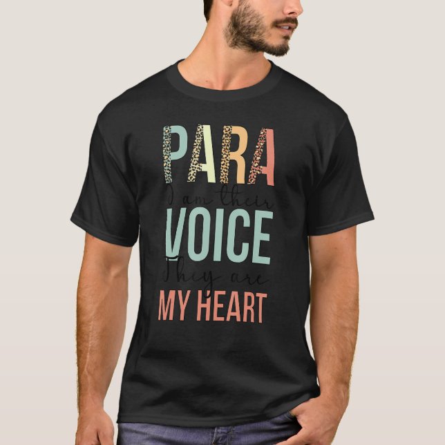 T-shirt Para I Am Their Voice Paraprofessional Parapro (Devant)