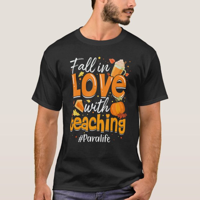 T-shirt Para Life Fall In Love With Teaching Autumn Vibes (Devant)