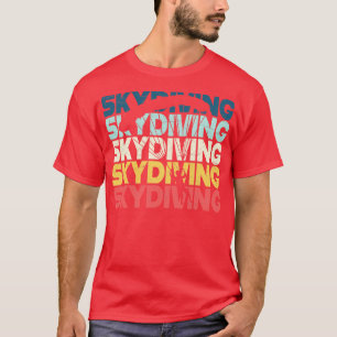 T-shirt Parachutage Skydiving Parachutistes Cadeau
