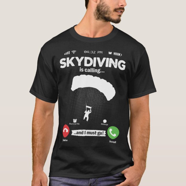 T-shirt Parachute Is Calling I Must Go Skydiving Hobby Par (Devant)