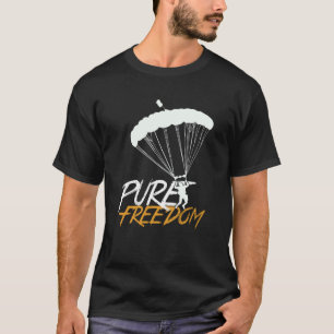 T-shirt Parachutisme Pure Freedom Parachute Skydiving Skyd
