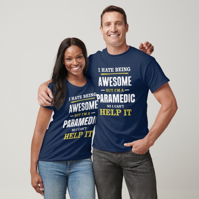 T-shirt Paramedic Awesome ne peut pas aider (Unisexe)