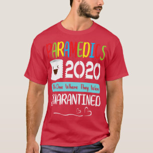 T-shirt Paramedics Toilet Papier Face 2020 Celui Où Le