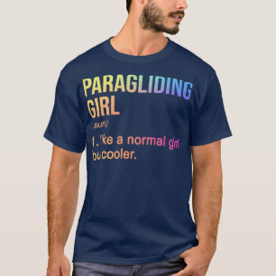 T-shirt Parapente Fille Comme Une Fille Normale Mais Par G