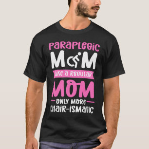 T-shirt Paraplégique Maman Fauteuil Roulant Handicap Parap