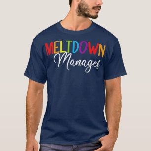 T-shirt Paraprofessionnel de Meltdown Manager