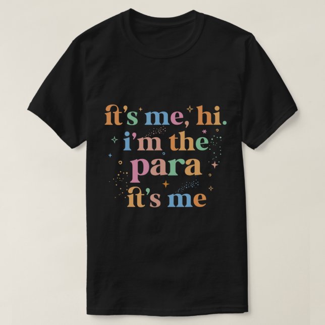 T-shirt Paraprofessionnel paraéducateur C'est moi salut je (Design devant)