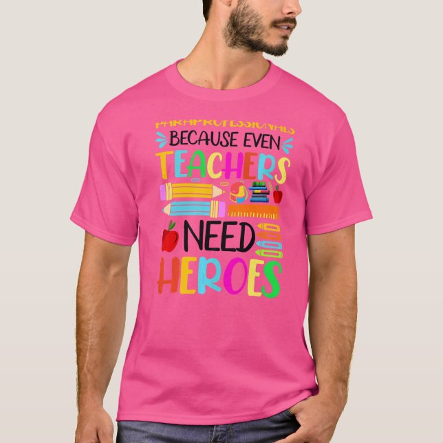 T-shirt Paraprofessionnels Parce Que Même Les Enseignants  (Devant)