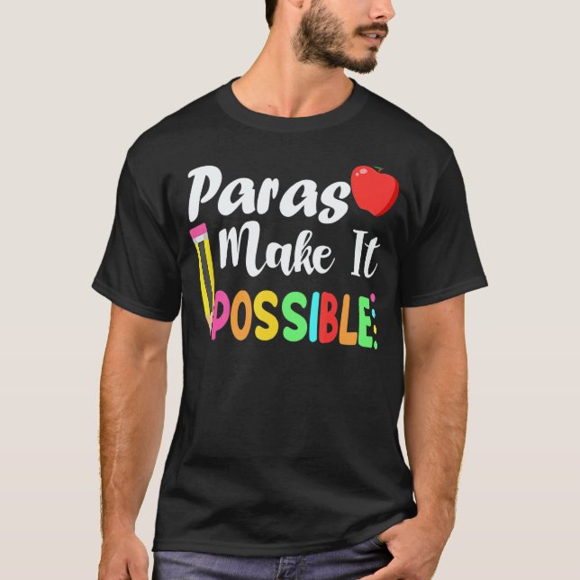 T-shirt Paras Make It Possible Apple And Pencil Back To Sc (Devant)