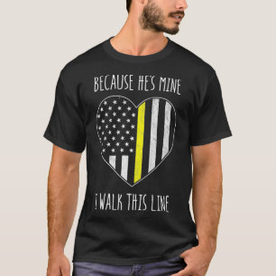 T-shirt Parce Que C'Est Le Mien Je Marche Cette Ligne Tow 
